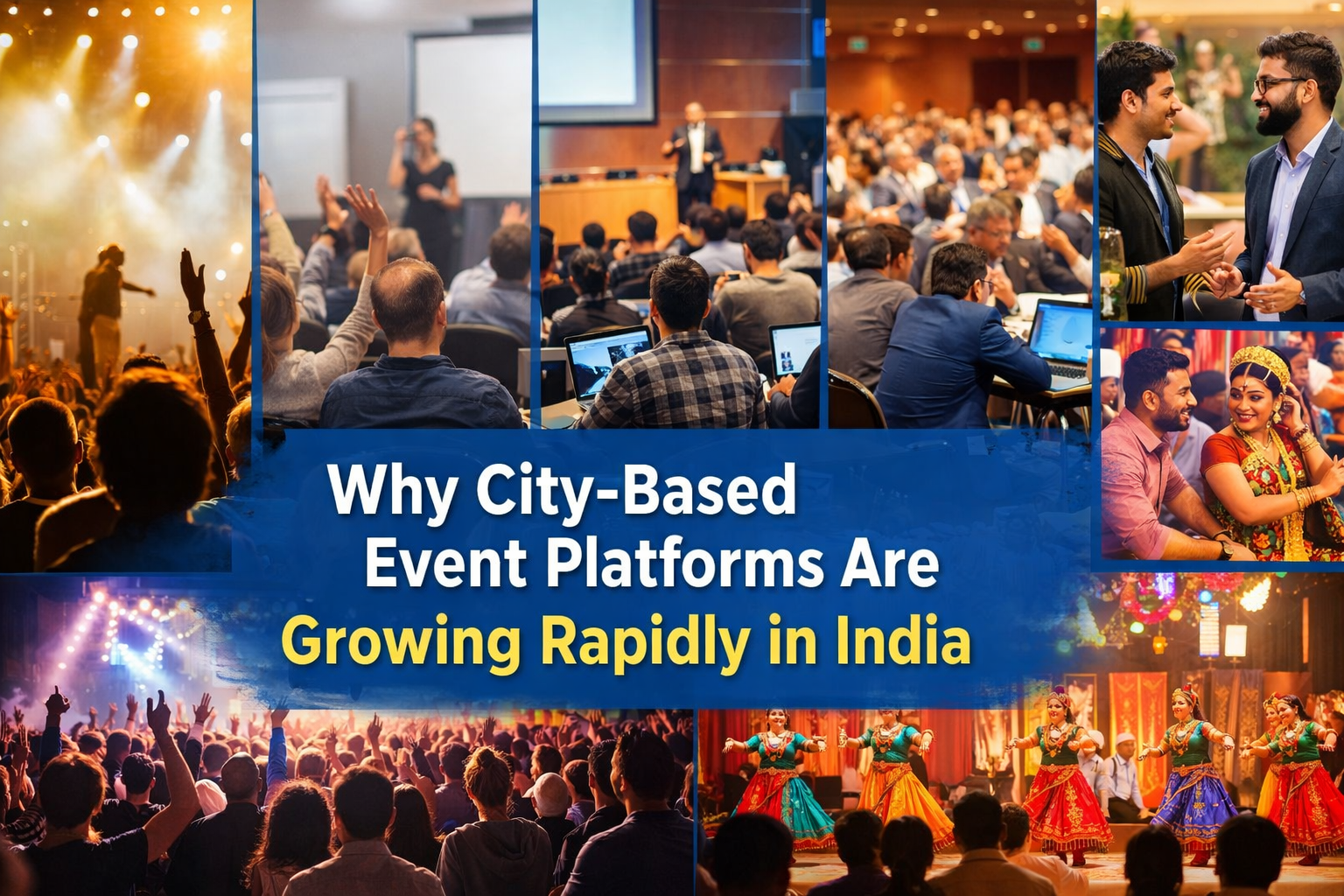 Why City-Based Event Platforms Are Growing Rapidly in India